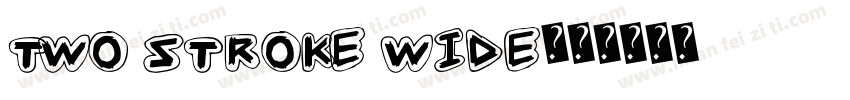 Two Stroke Wide字体转换